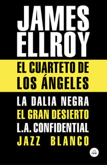 El Cuarteto de Los Ángeles - La Dalia Negra, El gran desierto, L.A. Confidential, Jazz blanco