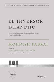 El inversor dhandho - El método basado en el valor de bajo riesgo y alta rentabilidad