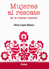 Mujeres al rescate de la fuerza interior
