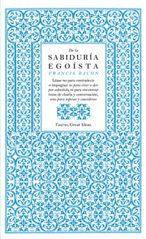 De la sabiduría egoísta (Serie Great Ideas 13)