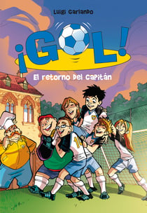 El retorno del capitán (Serie ¡Gol! 9)