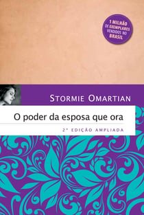 O poder da esposa que ora (2ª edição ampliada)