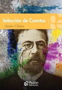Selección de cuentos de Antón Chéjov