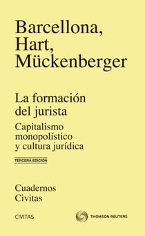 La formación del jurista - Capitalismo monopolístico y cultura jurídica