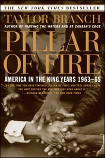 Pillar of Fire - America in the King Years 1963-65