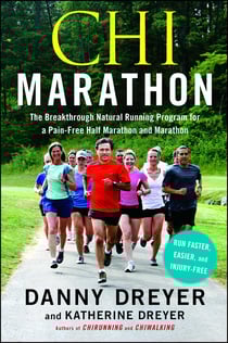 Chi Marathon - The Breakthrough Natural Running Program for a Pain-Free Half Marathon and Marathon
