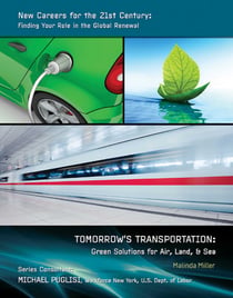 Tomorrow's Transportation - Green Solutions for Air, Land, & Sea