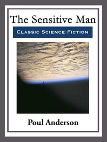 The Sensitive Man - With Linked Table of Contents