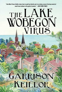 The Lake Wobegon Virus - A Novel