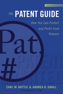 The Patent Guide - How You Can Protect and Profit from Patents (Second Edition)