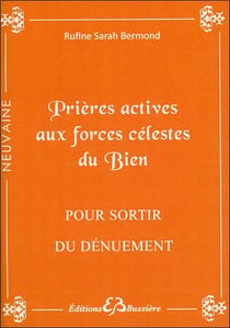 Prières actives aux forces célestes du bien pour sortir du dénuement