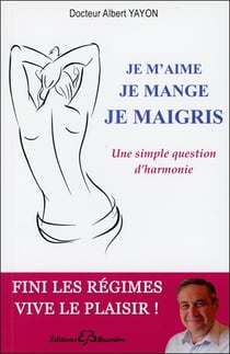 Je m'aime, je mange, je maigris