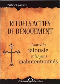 Rituels actifs de dénouement - contre l'énergie des gens malintentionnés