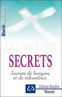 Secrets - secrets de bergers et de rebouteux