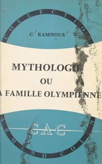 Mythologie - Ou La famille olympienne