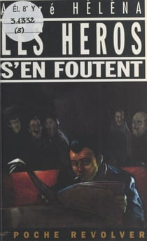 Les héros s'en foutent