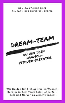 Dream-Team: Du und Dein Wunsch-(Steuer-)Berater - Unternehmer-Espresso to go, #2