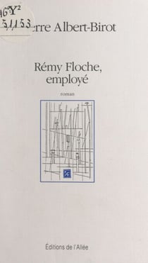 Rémy Floche, employé