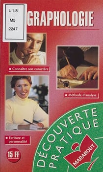 La Graphologie - Connaître son caractère par l'écriture