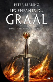 Les Enfants du Graal, T1 : Les Enfants du Graal