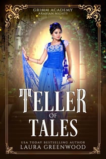 Teller Of Tales - Grimm Academy Series, #9.5