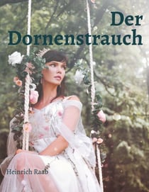 Der Dornenstrauch - Und andere Gratwanderungen des Geistes