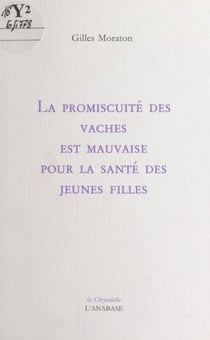 La promiscuité des vaches est mauvaise pour la santé des jeunes filles