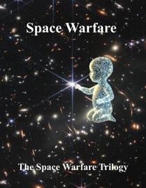 Space Warfare - The Space Warfare Trilogy, #1