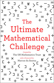 The Ultimate Mathematical Challenge - Over 365 puzzles to test your wits and excite your mind