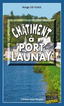 Châtiment à Port-Launay - Les enquêtes du commissaire Landowski - Tome 23