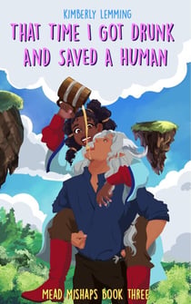 That Time I Got Drunk And Saved A Human - Mead Mishaps 3