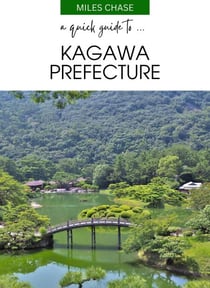 A Quick Guide to ... Kagawa Prefecture
