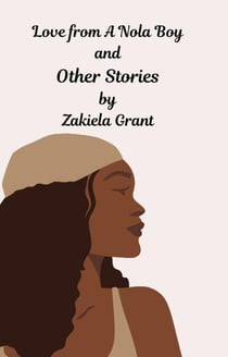 Love from A Nola Boy and Other Stories