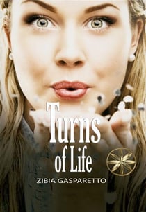 Turns of Life - Zibia Gasparetto & Lucius