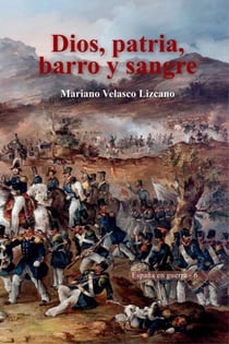 DIOS, PATRIA, BARRO Y SANGRE - ESPAÑA EN GUERRA, #6