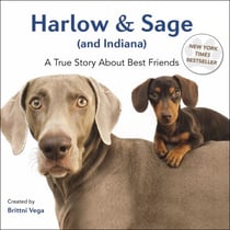 Harlow & Sage (and Indiana) - A True Story About Best Friends