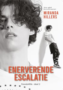 Enerverende escalatie - friends4life, #2