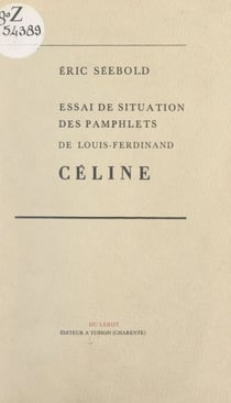 Essai de situation des pamphlets de Louis-Ferdinand Céline