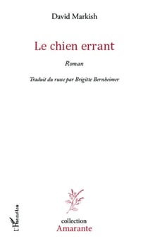 Le chien errant - Roman