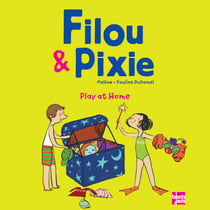 Filou &amp; Pixie - Play at Home - Recueil de 4 histoires de Filou &amp; Pixie