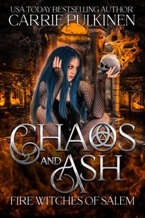 Chaos and Ash - Fire Witches of Salem, #1