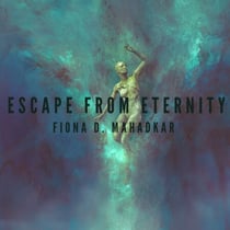 Escape From Eternity - Adventures of Abby and Sarah, #1