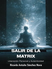 Salir de la Matrix: Liberación Personal y Autenticidad