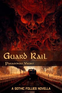 Guard Rail - Gothic Follies