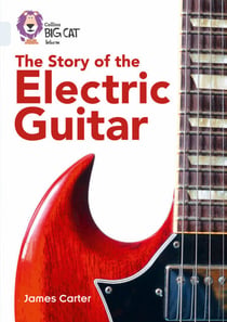 The Story of the Electric Guitar - Band 17/Diamond