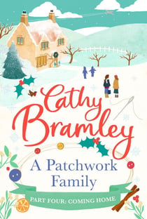 A Patchwork Family - Part Four - Coming Home