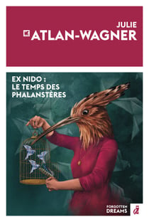 Ex Nido: le temps des Phalanstères