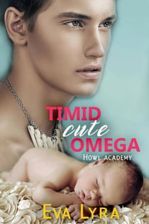 Timid Cute Omega - Howl Academy Babies, #3