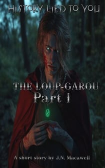 The Loup-Garou Part 1