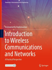 Introduction to Wireless Communications and Networks - A Practical Perspective